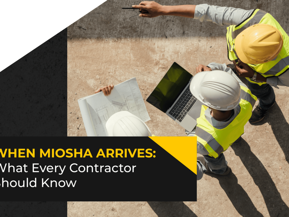When MIOSHA Arrives: What Every Contractor Should Know