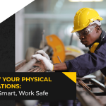 Know Your Physical Limitations: Work Smart, Work Safe
